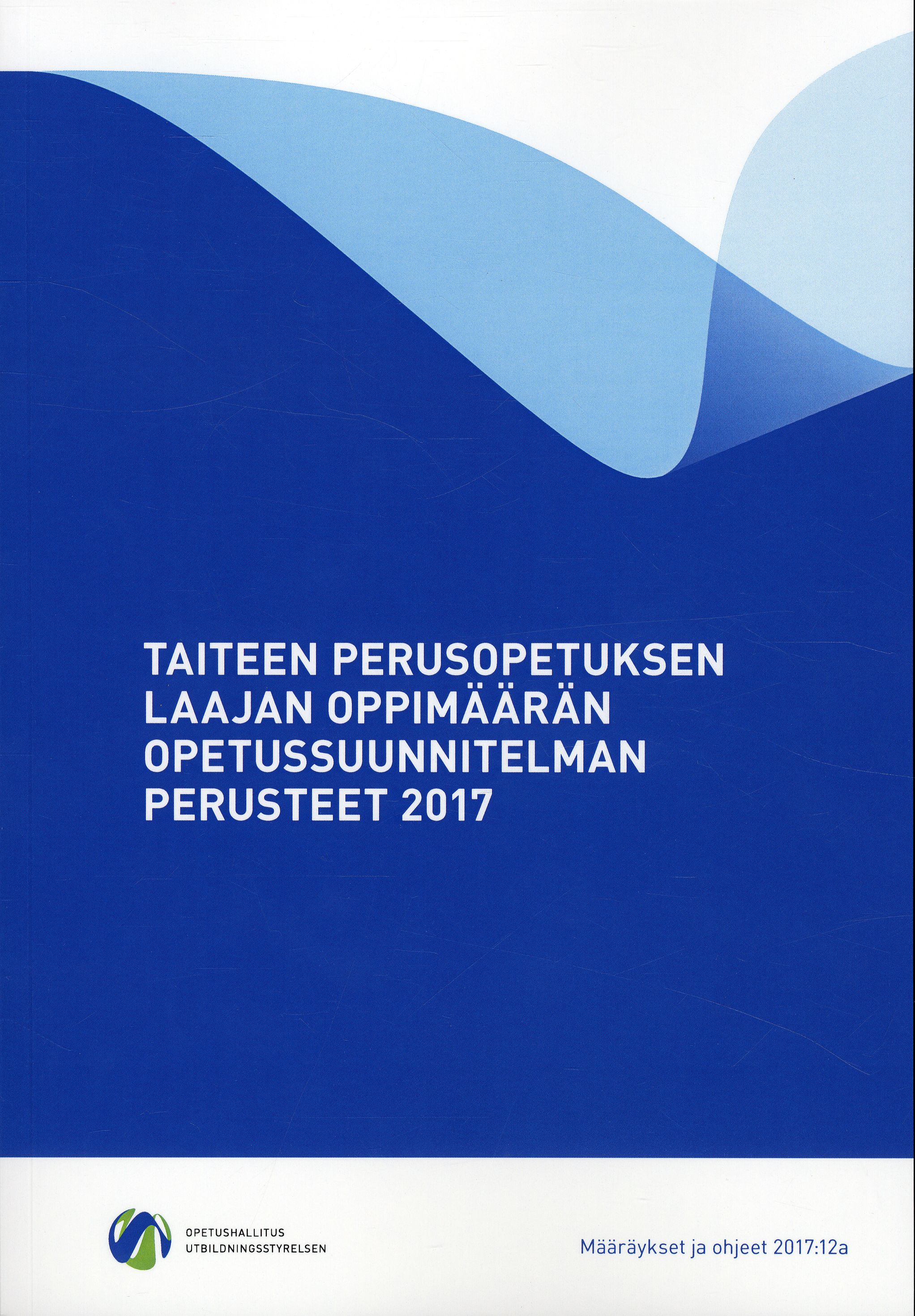 Taiteen Perusopetuksen Laajan Oppimäärän Opetussuunnitelman Perusteet ...