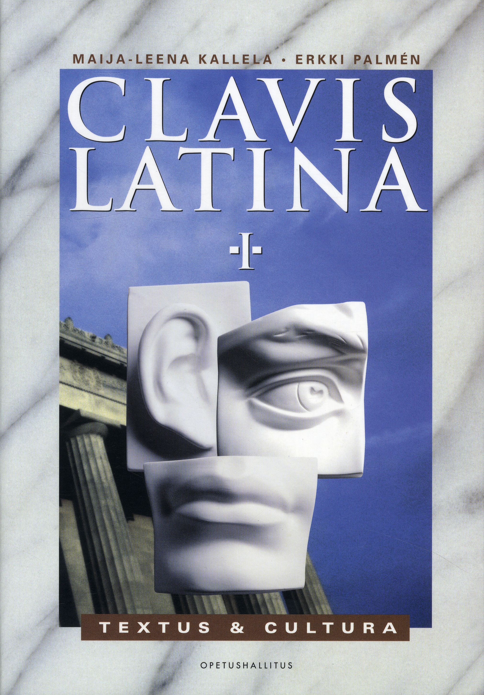 Clavis Latina I Textus & Cultura | Opetushallitus Verkkokauppa