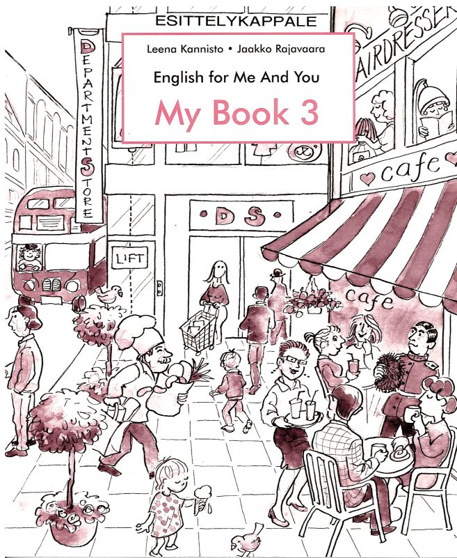 English For Me And You My Book 3 Harjoituskirja Opetushallitus English for me and you my book 3 harjoituskirja opetushallitus