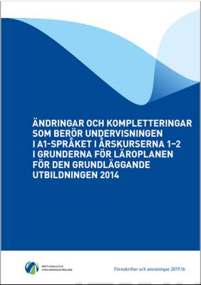 Ändringar och kompletteringar som berör undervisningen i A1-språket i årskurserna 1-2 i grunderna för läroplanen för den grundläggande utbildningen 2014