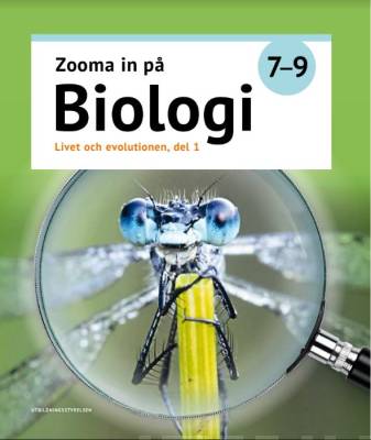 Zooma in på biologi 7-9 - Livet och evolutionen, del 1-3