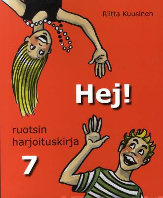 Hej! 7 Ruotsin harjoituskirja