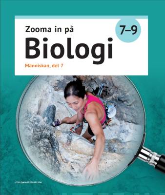 Zooma in på biologi 7–9, Människan, del 7–9